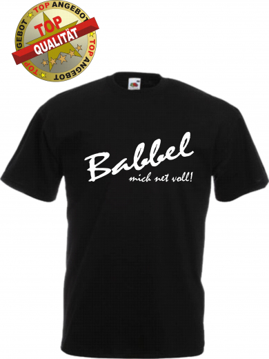 Babbel mich net voll Babbel mich net voll