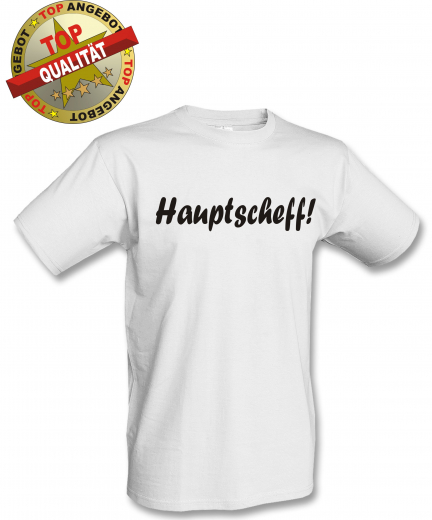 Hauptscheff Shirt