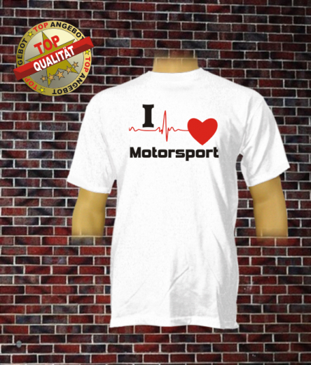 I Love Motorsport Herren T-Shirt Weiß